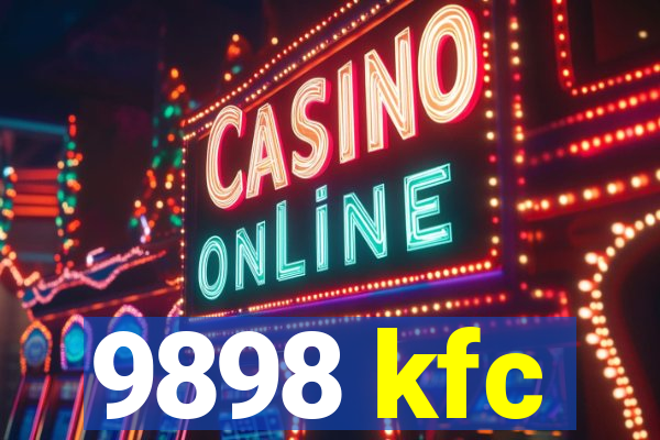 9898 kfc